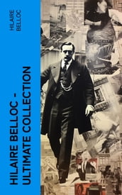 Hilaire Belloc Ultimate Collection