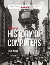 Hilarious History of Computers