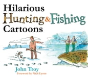 Hilarious Hunting & Fishing Cartoons