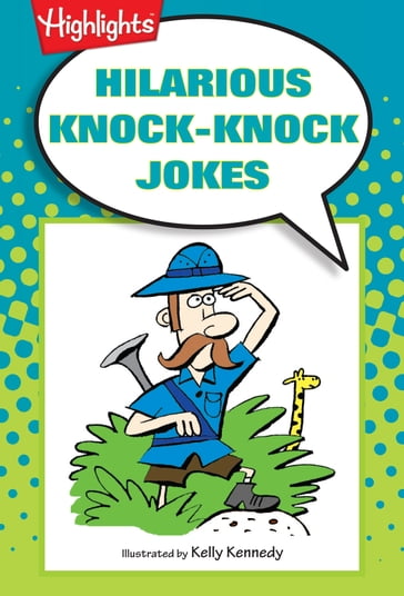 Hilarious Knock-Knock Jokes - Highlights for Children