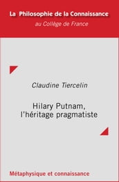 Hilary Putnam, l héritage pragmatiste