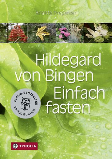 Hildegard von Bingen. Einfach fasten - Brigitte Pregenzer