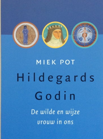 Hildegards Godin - Miek Pot