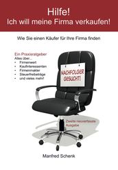 Hilfe! Ich will meine Firma verkaufen