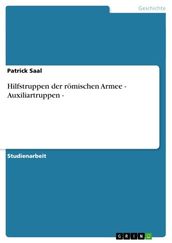 Hilfstruppen der romischen Armee - Auxiliartruppen -