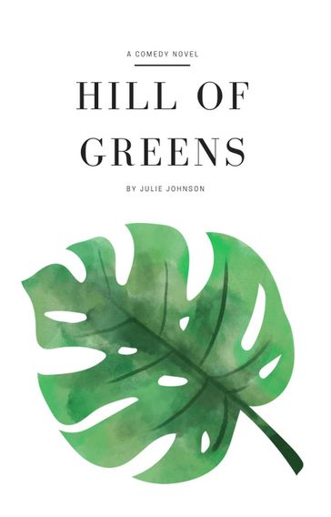 Hill of Greens - Julie Johnson