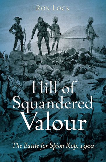 Hill of Squandered Valour - Ron Lock
