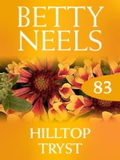 Hilltop Tryst (Betty Neels Collection, Book 83)