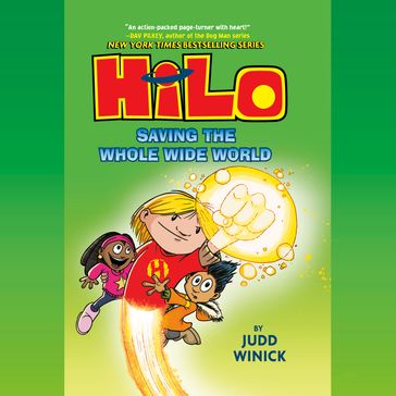 Hilo Book 2: Saving the Whole Wide World - Judd Winick