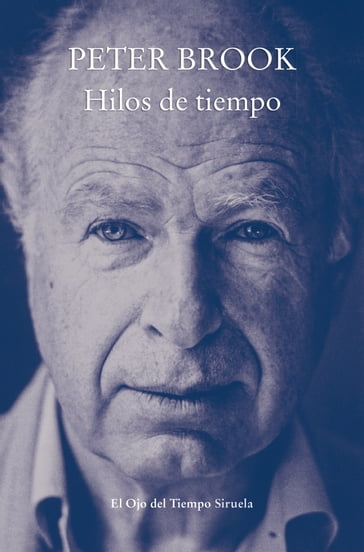 Hilos de tiempo - Peter Brook