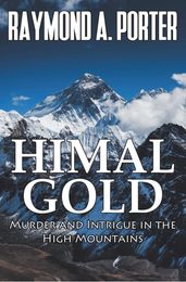 Himal Gold: Murder and Intrigue in the High Mountains