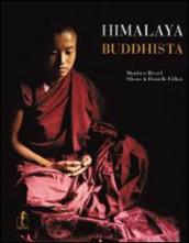 Himalaya buddhista. Ediz. illustrata