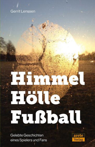 Himmel - Holle - Fußball - Gerrit Lenssen