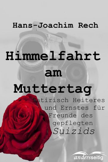 Himmelfahrt am Muttertag - Hans-Joachim Rech