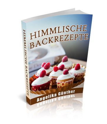 Himmlische Backrezepte - Angelika Gunther