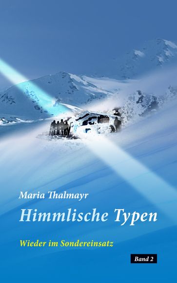 Himmlische Typen - Maria Thalmayr