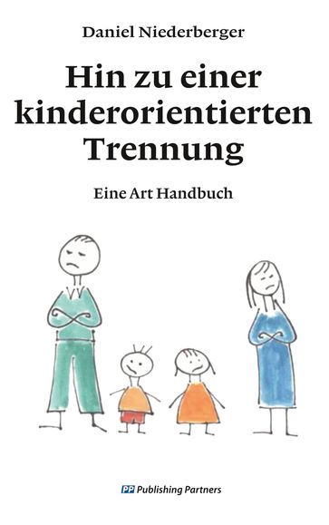 Hin zu einer kinderorientierten Trennung - Daniel Niederberger