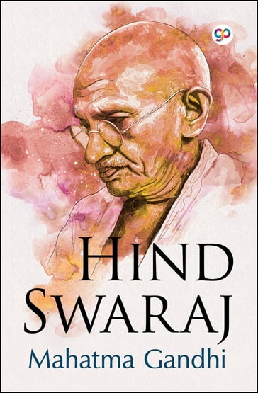 Hind Swaraj - Mahatma Gandhi