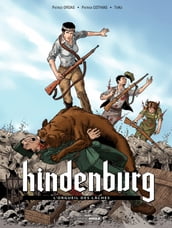 Hindenburg - Tome 2 - L orgueil des laches