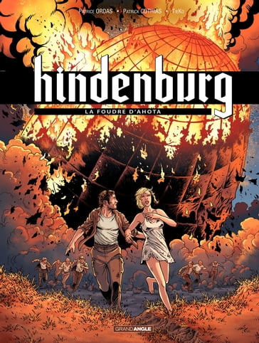 Hindenburg - Tome 3 - La foudre d'Ahota - Patrice Ordas