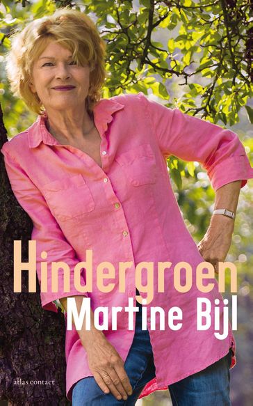 Hindergroen - MARTINE BIJL