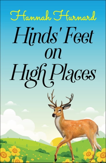 Hinds' Feet on High Places - Hannah Hurnard - Digital Fire