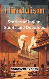 Hinduism: Indian Saints and Devotees