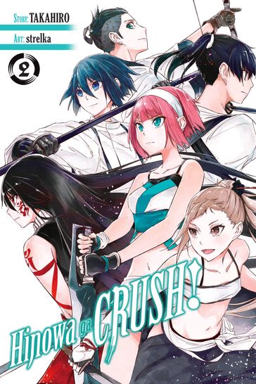 Hinowa ga CRUSH!, Vol. 2 - Takahiro - strelka - Rochelle Gancio - Rachel Pierce