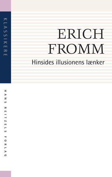 Hinsides illusionens lænker - Erich Fromm