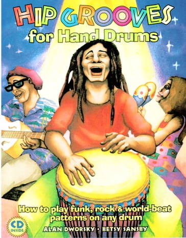 Hip Grooves for Hand Drums - Alan Dworsky