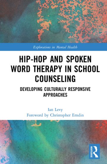 Hip-Hop and Spoken Word Therapy in School Counseling - Ian Levy