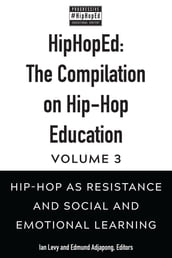 HipHopEd: The Compilation on Hip-Hop Education