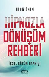 Hipnozla Donuum Rehberi - çsel Gucun Uyan