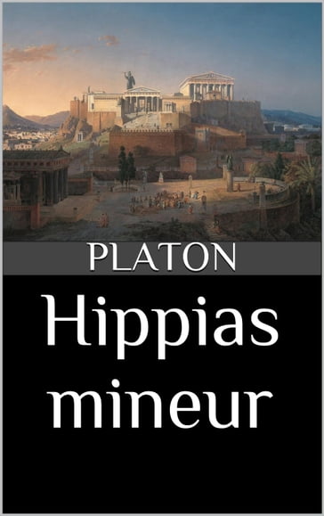 Hippias mineur - Maurice Croiset (traducteur) - Platon