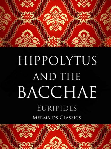 Hippolytus and The Bacchae - Euripides