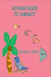 Hiram Goes To Hawaii