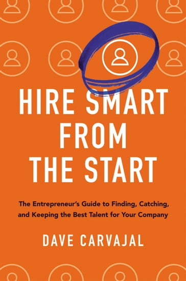 Hire Smart from the Start - Dave Carvajal - Dorothy Grover BOLTON