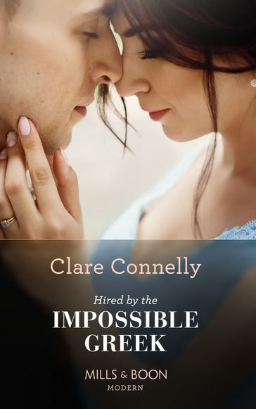 Hired By The Impossible Greek (Mills & Boon Modern) - Clare Connelly