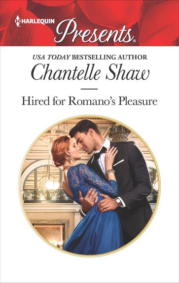 Hired for Romano's Pleasure - Chantelle Shaw