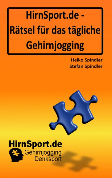 HirnSport.de - Rätsel für das tägliche Gehirnjogging - Heiko Spindler - Stefan Spindler
