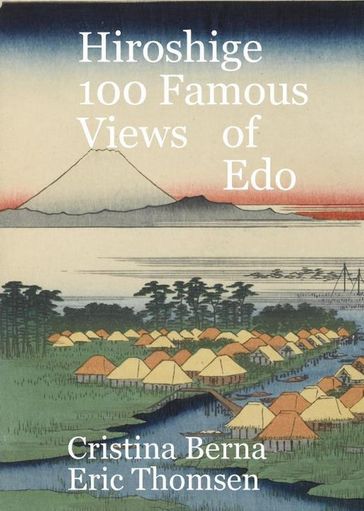 Hiroshige 100 Famous Views Of Edo - Cristina Berna