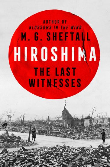 Hiroshima - M. G. Sheftall