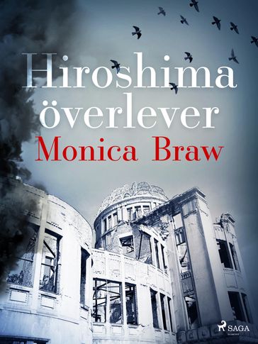 Hiroshima överlever - Monica Braw