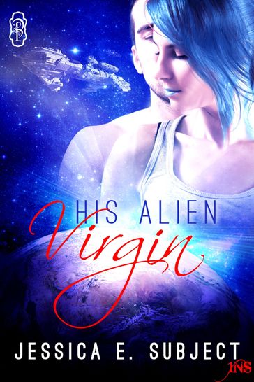 His Alien Virgin - Jessica E. Subject