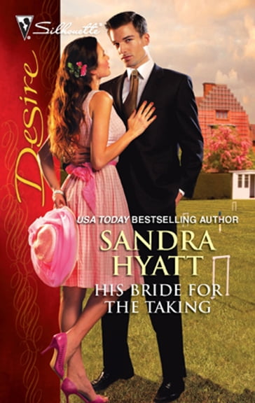 His Bride for the Taking - Sandra Hyatt