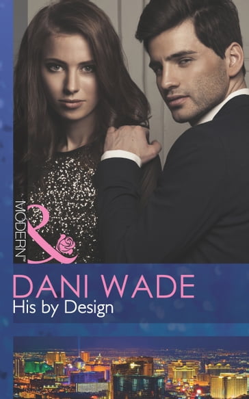 His By Design (Mills & Boon Modern) - Dani Wade