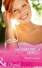 His Cinderella Heiress (Mills & Boon Cherish)