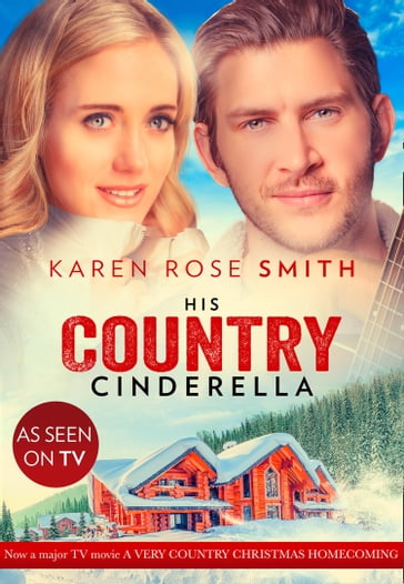 His Country Cinderella (Mills & Boon Cherish) (Montana Mavericks: The Texans Are Coming!, Book 3) - Karen Rose Smith