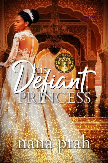 His Defiant Princess - Nana Prah