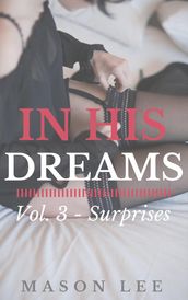In His Dreams: Vol. 3 - Surprises